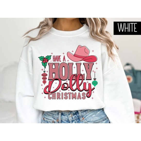 Gildan Other - Have A Holly Dolly Christmas Sweatshirt, Dolly Parton Sweatshirt